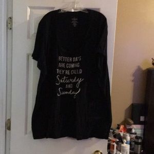 Torrid T-shirt black better days are coming they are called Saturday and Sunday